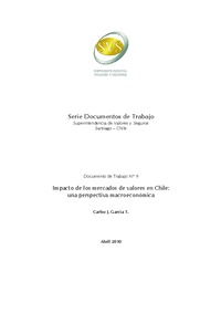 Documento N° 9- Impacto de los Mercados de Valores en Chile: una perspectiva macroeconómica.Carlos J. García T.