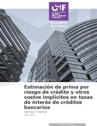 Documento de Trabajo: Estimación de prima por riesgo de crédito y otros costos implícitos en tasas de interés de créditos bancarios – Carlos Pulgar - Cristian Rojas.