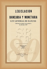 Edición facsimilar de la Ley General de Bancos - 1925 -  Año 2005